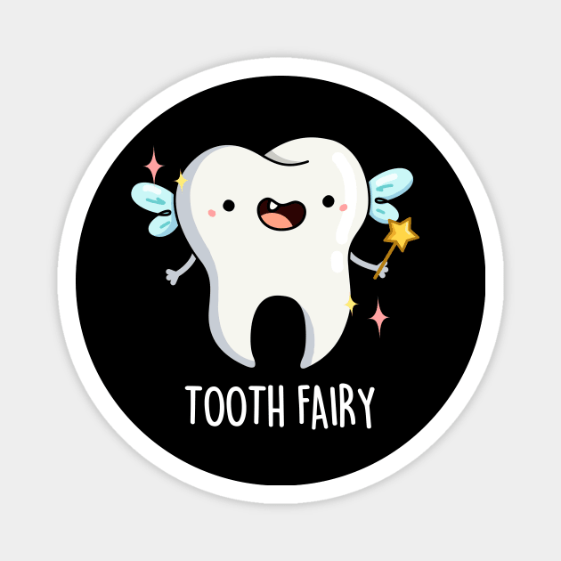 Tooth Fairy Pun Magnet by punnybone